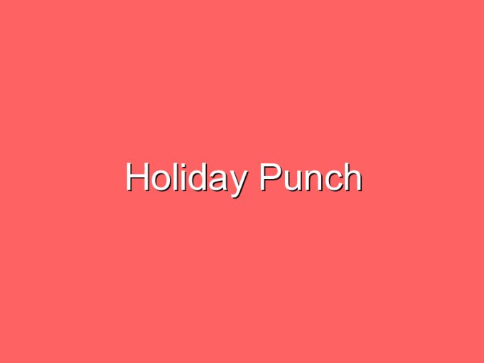 holiday punch 2 35874