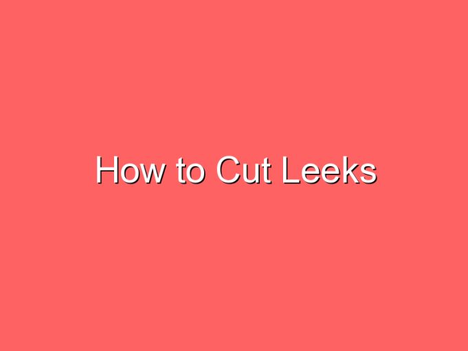 how to cut leeks 71933