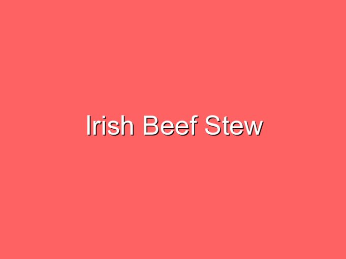 irish beef stew 35808