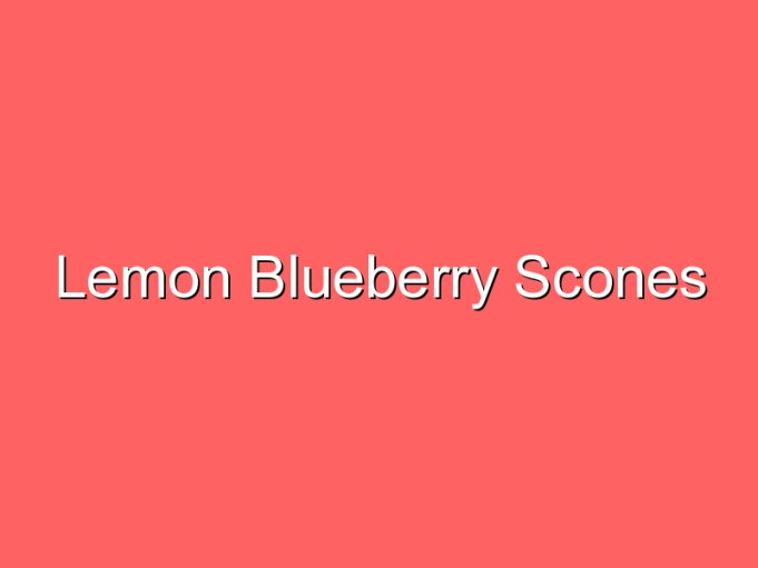 lemon blueberry scones 35742