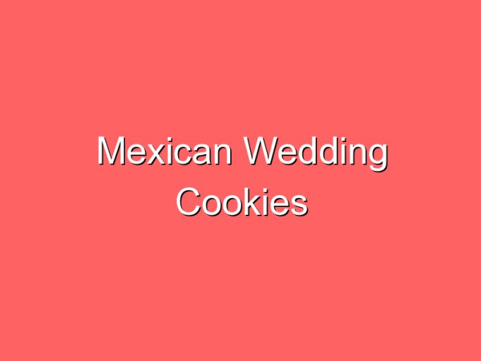 mexican wedding cookies 35964