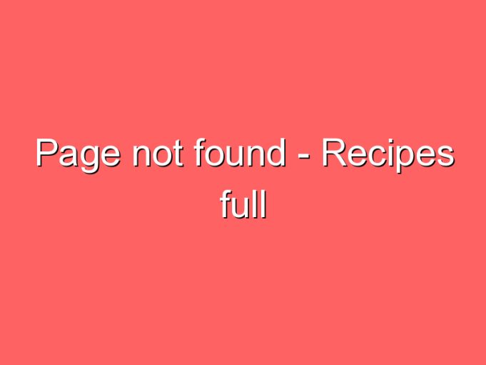 page not found recipes full 28687