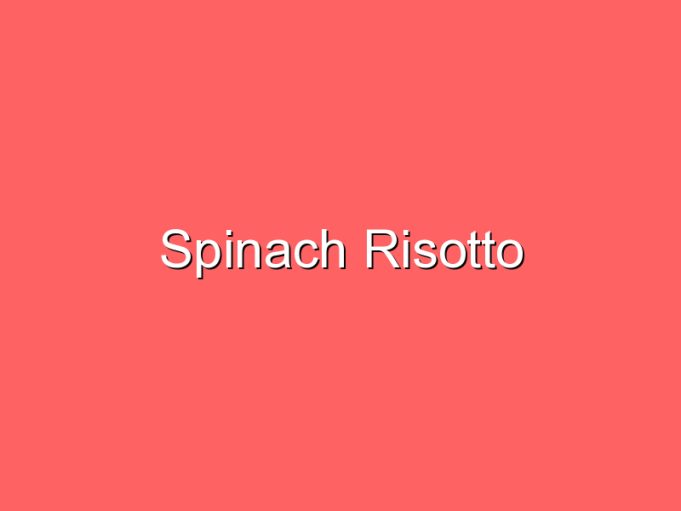 spinach risotto 35805